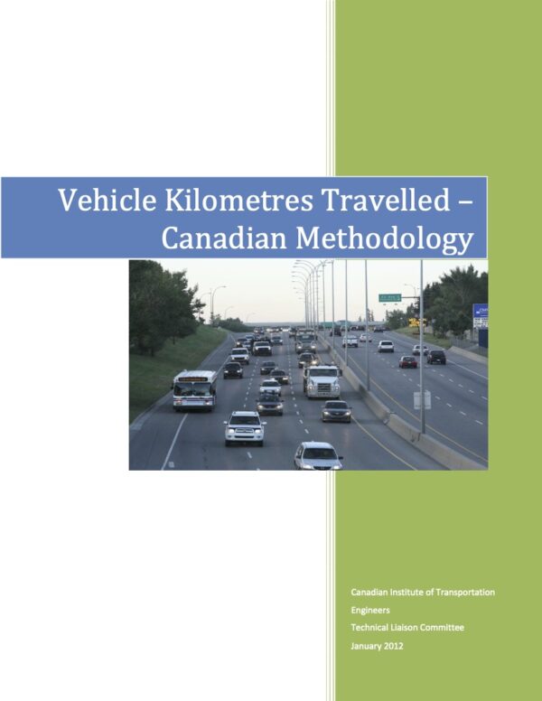 Vehicle Kilometres Travelled (VKT)-Canadian Methodology Information Report